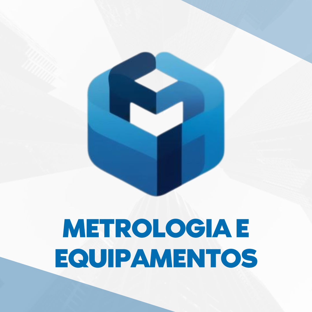 Metrologia e Equipamentos